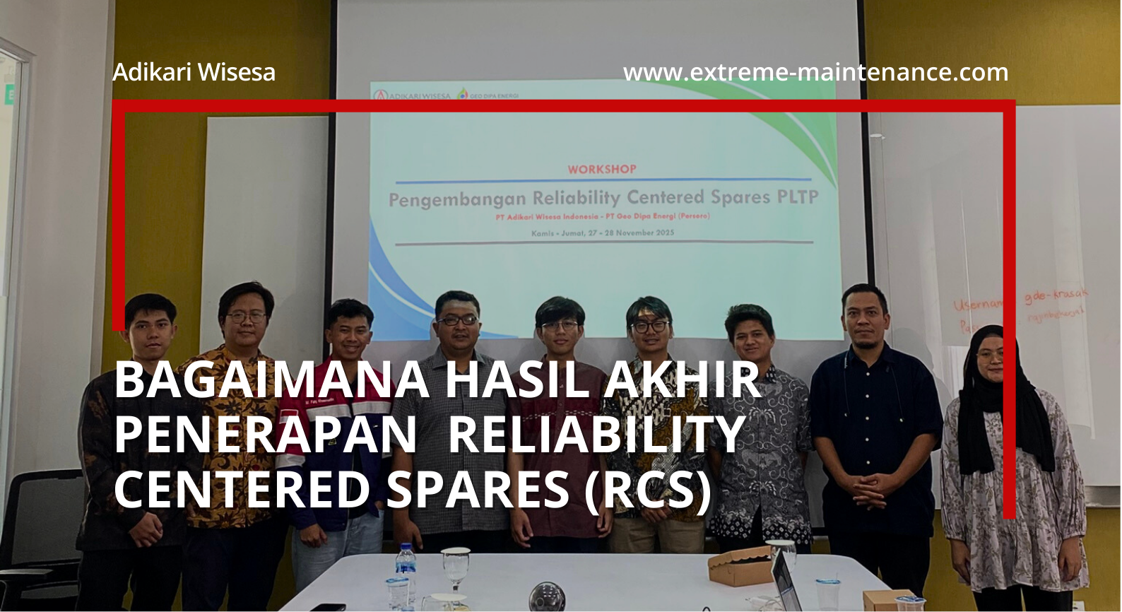 bagaimana hasil akhir penerapan  reliability centered spares (rcs)