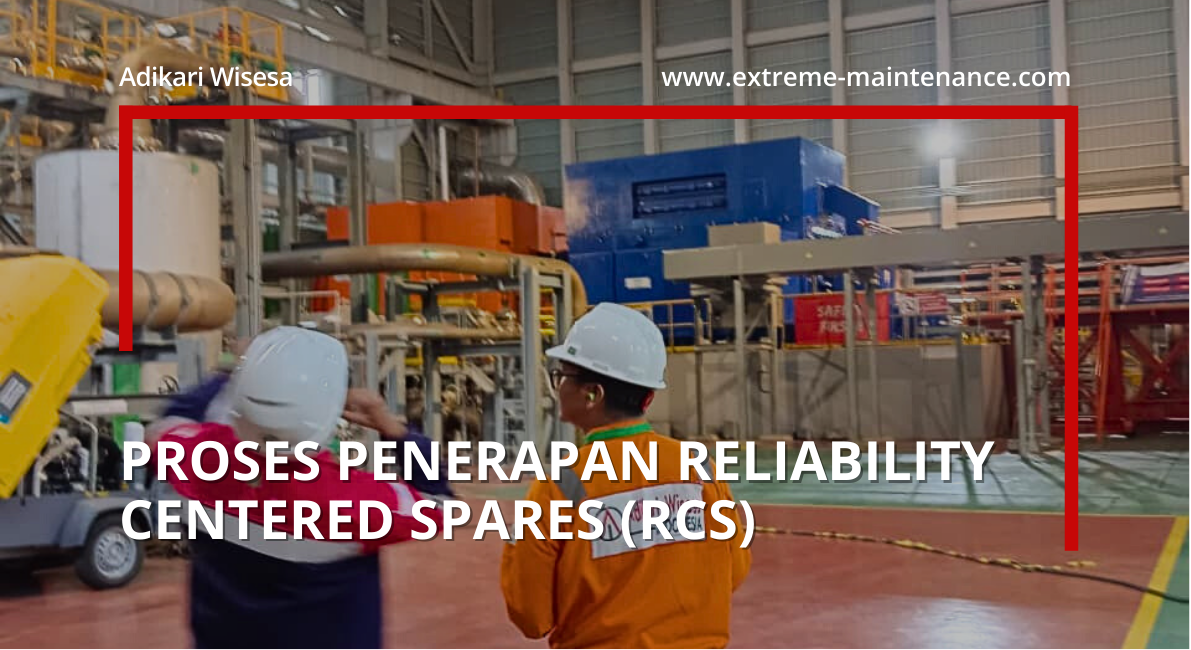 proses penerapan reliability centered spares (rcs)